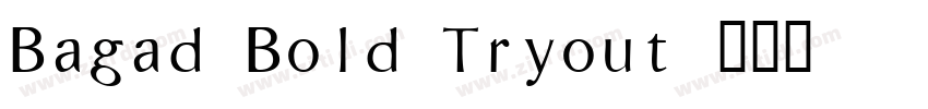 Bagad Bold Tryout字体转换